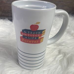 Teachers Cup “To Teach Is To Touch A Life Forever”